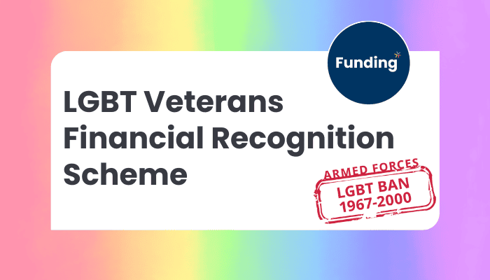 VCSE Funding: LGBT Veterans Financial Recognition Scheme
