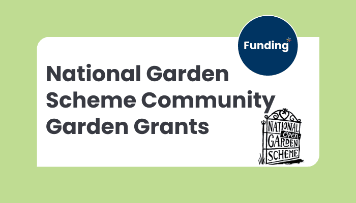 VCSE Funding: National Garden Scheme Community Garden Grants 2027
